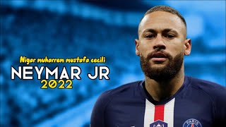 Neymar Jr Nigar Muharrem Mustafa Cecil Salıncak 2022 Skills Goals Hd