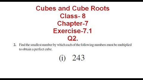 NCERT Solution CLASS-8(VIII) Math CHAPTER- 7 Cubes and Cube Roots EXERCISE-7.1 Q2 (i) 243 @bhullar
