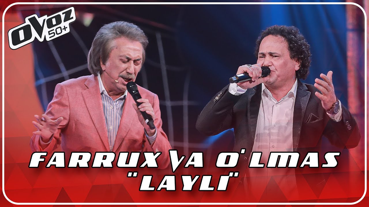 Ovoz 50+ - FARRUX ZOKIROV VA O‘LMAS OLLOBERGANOV - LAYLI