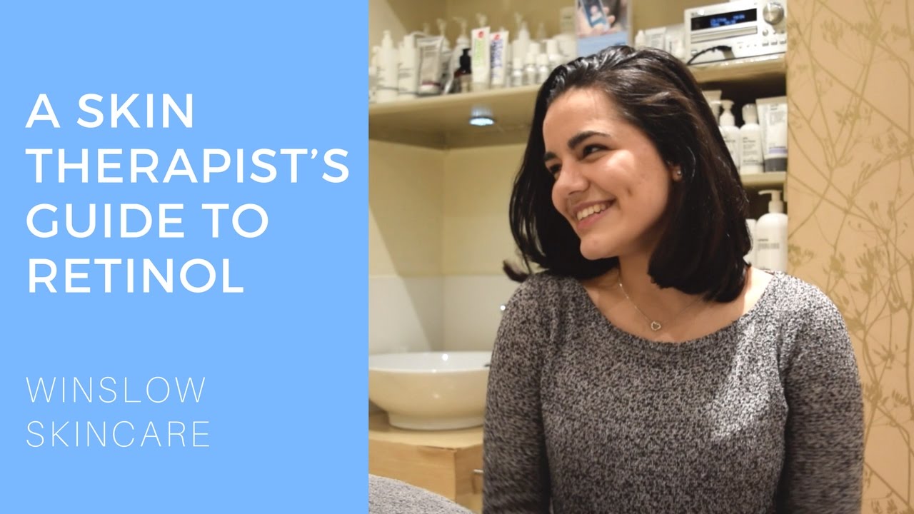 A Skin Therapist's Guide to Retinol