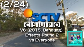 SCTV Csupo V6 (2015, Bandung) Effects Round 2 vs MPFVE852, IMC135, ASLM425 and Everyone (2/24)