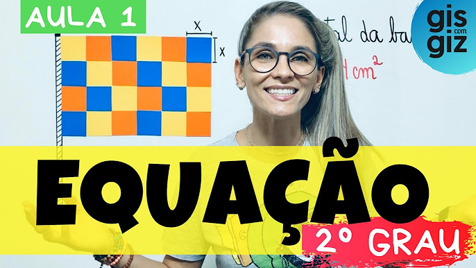 EQUAÇÃO DO 2 GRAU \Prof. Gis/ AULA 3 