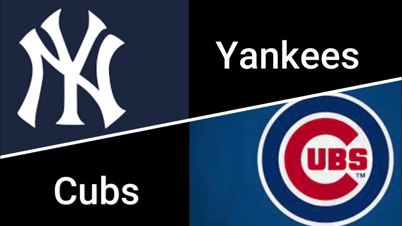 Yankees vs Cubs YouTube