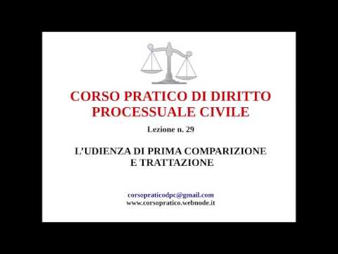 29. L&rsquo;UDIENZA DI PRIMA COMPARIZIONE E TRATTAZIONE DELLA CAUSA