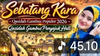 QOSIDAH GAMBUS TERPOPULER 2026 - QOSIDAH MERDU PENYEJUK HATI 