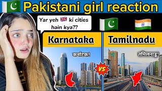 Karnataka & Tamilnadu Comparison | Pakistani girl reaction on indian 🇮🇳 cities