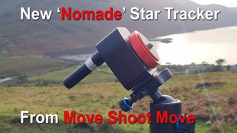 Move Shoot Move Nomad Star Tracker Review