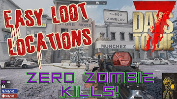7 days to die ¦ BEST LOOT ¦ Easy loot without killing a single zombie guide ¦ Alpha18