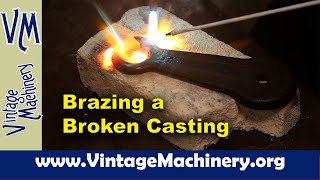 Brazing a Broken Casting from a W. F. & John Barnes Treadle Lathe