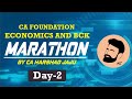 CA FOUNDATION ECONOMICS AND BCK MARATHON BY CA HARSHAD JAJU - DAY 2