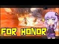 【ForHonor】ゆかり、薙刀を使いますpart3【野武士】
