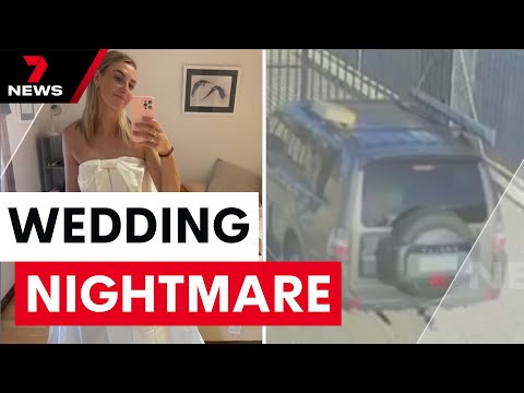 Where's the dress? Adelaide bride-to-be living worst nightmare | 7 News Australia