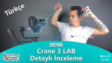 Zhiyun Crane 3 LAB Türkçe Detaylı İnceleme - Volkan Yetilmezer
