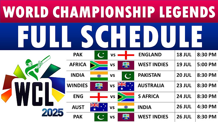 World Championship of Legends 2025 Schedule | WCL 2025 Schedule | WCL Schedule 2025