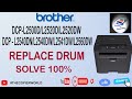 BROTHER ALL MODEL REPLACE DRUM UNIT PROBLEM SOLVED100% DCP-L2500D/L2520D/L2520DW/DCP-L2540DN/L2540DW