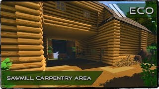 ECO - Sawmill, Carpentry Area