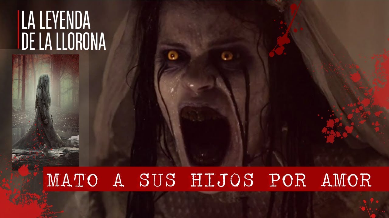 Porque La Llorona Mató A Sus Hijos