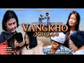 Vangkho zoujam  kuki feature film  nampi media production