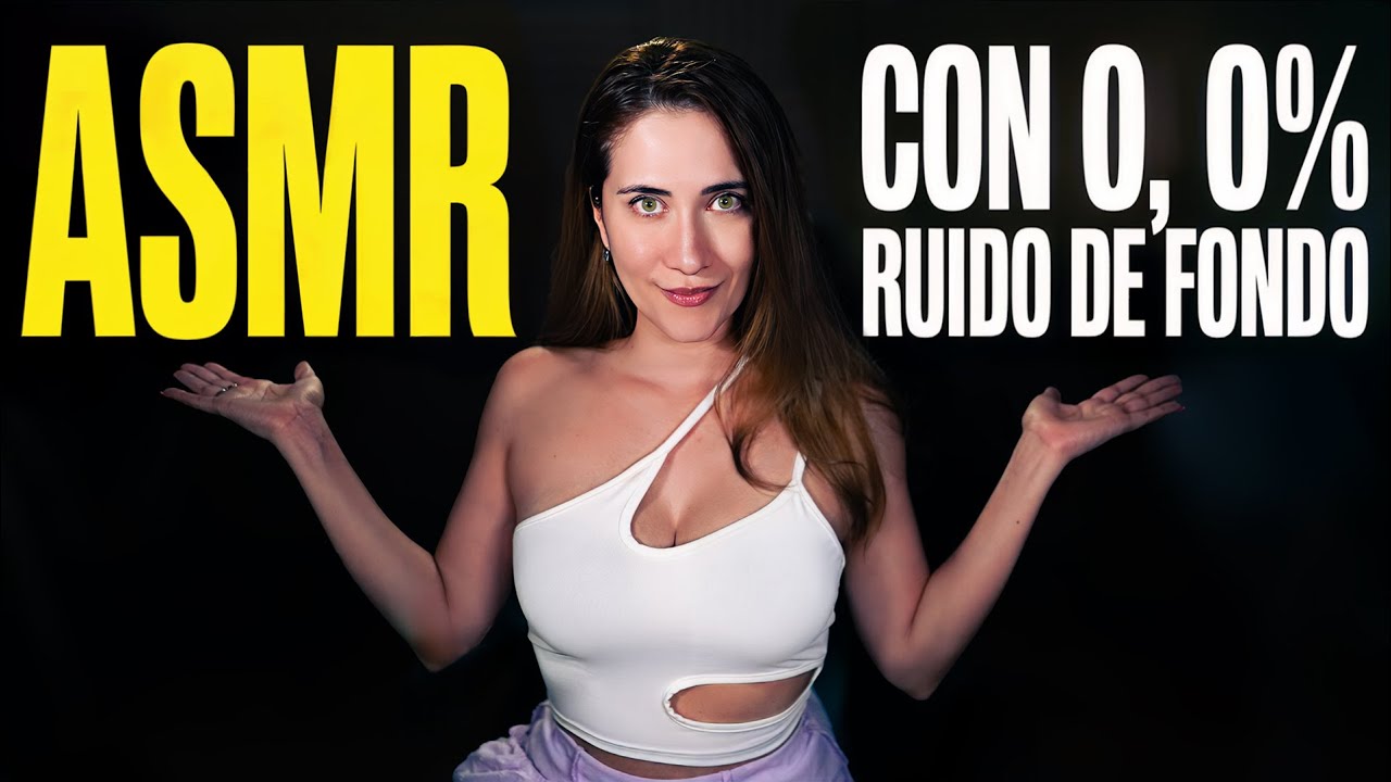 ASMR en Español SIN RUIDO de Fondo 😱 Relajación Pura | Asmr with Sasha