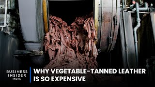 Why VegetableTanned Leather Is So Expensive | So Expensive