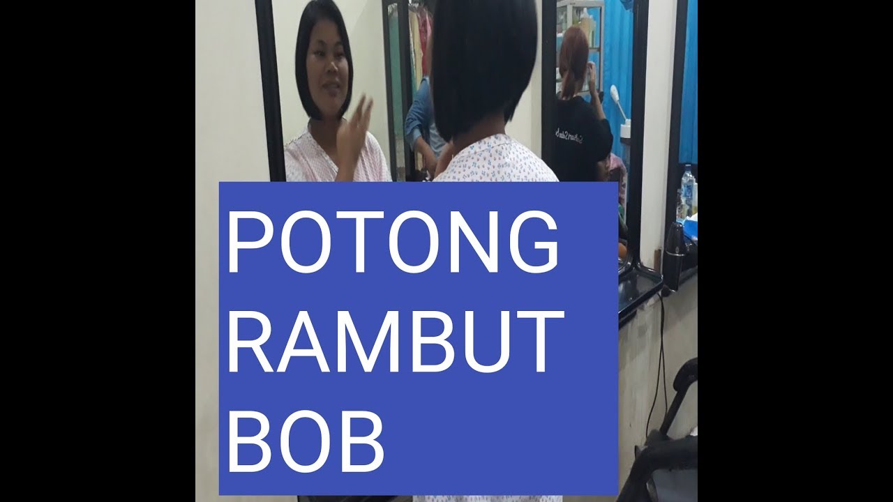  POTONG  RAMBUT  BOB  YouTube