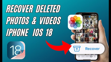 How To Recover Deleted Photos And Videos On iPhone IOS 18