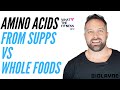 Amino Acids From Supps VS Whole Foods - What The Fitness Ep. 9