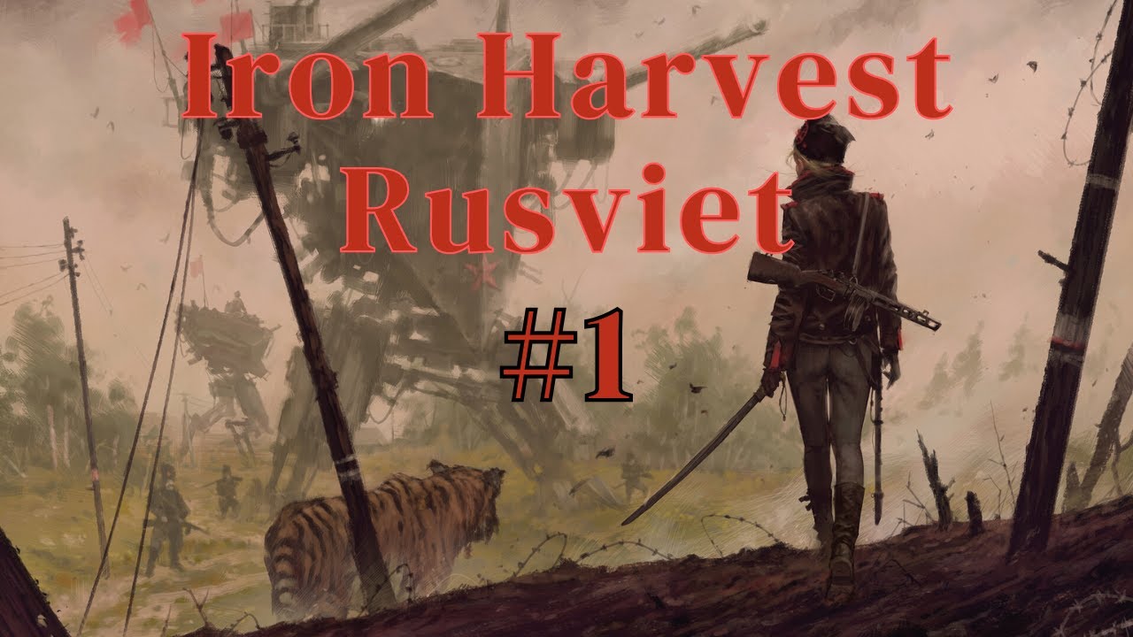 Iron Harvest Rusviet campaign - Fast Mod #1
