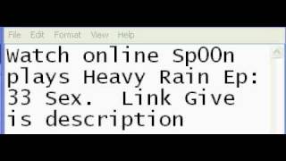 Sp00n plays Heavy Rain Ep 33 Sex..avi