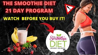 THE SMOOTHIE DIET 21 DAY 2022- How to Lose 16lbs in 12 Days?Smoothie Diet For Weight Loss!