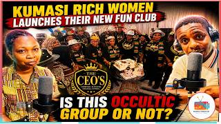 Kumasi Rich Women Launch 'THE CEO'S' Fun Club! Occ.u.lt Group or Just Wealthy Women? Kumasi Rich Women Launch 'THE CEO'S' Fun Club! Occ.u.lt Group or Just Wealthy Women?