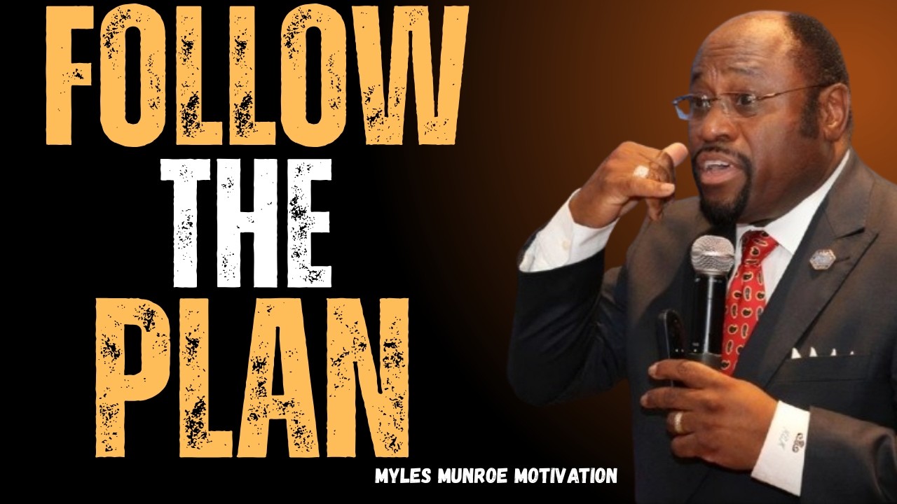 Success Comes from Following the Plan, Not Your Mood | Myles Munroe ...