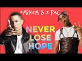Eminem x 2 pac   never lose hope  prod by arbios records  beat remix  2020