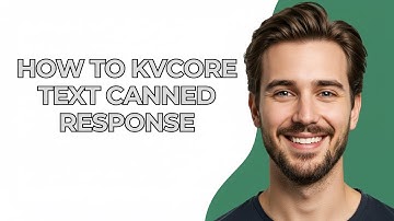How to Kvcore Text Canned Response - GUIDE!