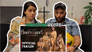 Pakistani Reactions on Heeramandi : The Diamond Bazaar Official Trailer | Reaction Squad Pk