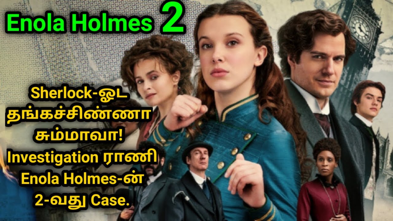 Enola Holmes 2 | Hollywood movie explained in Tamil
