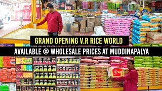 Grand Opening V.R Rice World APMC Market Next to Green House Muddinapalya.