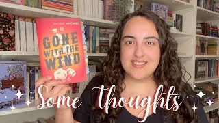 Gone with the Wind... some thoughts on this incredible book!