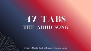Information 47 Tabs - The ADHD Song Lyrics Update