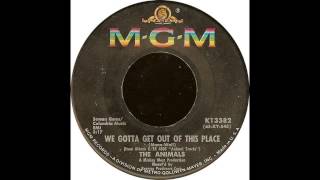 Video thumbnail of "We Gotta Get Out Of This Place [U.S. 7" Version]  - The Animals"