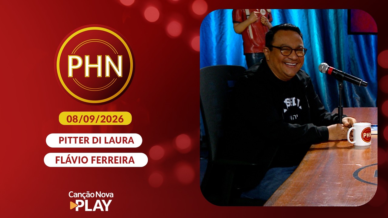 PHN - Participação: Flávio Ferreira - 08/09/2026