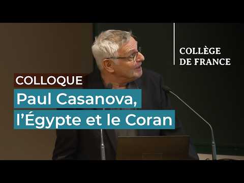 Paul Casanova, l'Égypte et le Coran (9) - François Déroche (2025-2026)