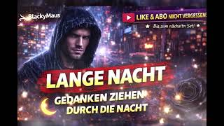 🇩🇪 🌙 Lange Nacht – BlackyMaus (Short Version)