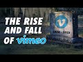 The Rise And Fall Of Vimeo How It Lost The Filmmakers Who Built It