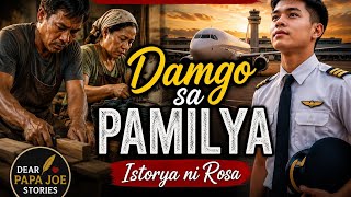 DAMGO SA PAMILYA | ROSA STORY | DEAR PAPA JOE STORIES 