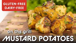 Gluten-Free Grilled Mustard Potatoes (Dairy-Free) | Charred & Saucy