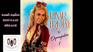 PINAR ERDEM-RUHİ KAAN BİRKALIR-Karadır Kaşların Resimi