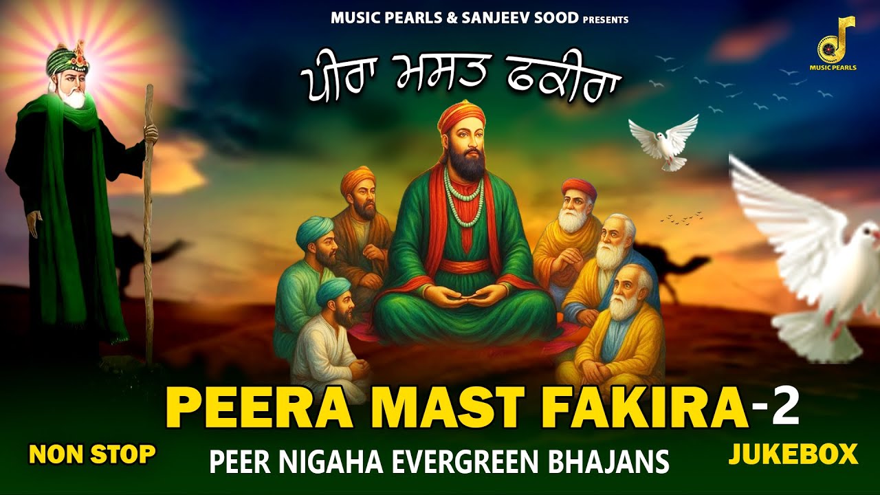 PEERA MAST FAKiRA-2 | PEERA DE SUPERHIT JASS | NONSTOP JUKEBOX OF PEER NIGAHA | MUSIC PEARLS