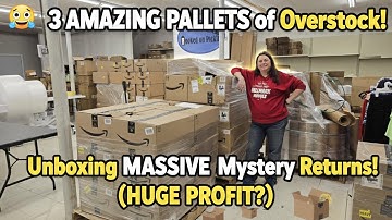 🤩 3 AMAZON PALLETS of Overstock! Unboxing MASSIVE Mystery Returns! (HUGE PROFIT?)