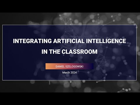 Integrating Artificial Intelligence in the Classroom